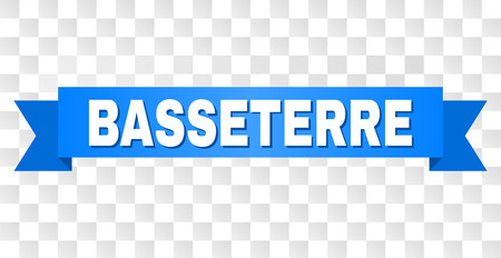BASSETERRE text on a ribbon. Designed with white caption and blue tape. Vector banner with BASSETERRE tag on a transparent background.のイラスト素材