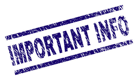 IMPORTANT INFO seal print with distress style. Blue vector rubber print of IMPORTANT INFO caption with retro texture. Text caption is placed between parallel lines.のイラスト素材