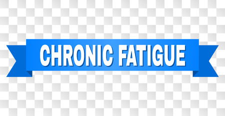CHRONIC FATIGUE text on a ribbon. Designed with white caption and blue stripe. Vector banner with CHRONIC FATIGUE tag on a transparent background.のイラスト素材