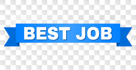 BEST JOB text on a ribbon. Designed with white title and blue stripe. Vector banner with BEST JOB tag on a transparent background.のイラスト素材