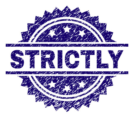 STRICTLY stamp seal watermark with distress style. Blue vector rubber print of STRICTLY label with retro texture.のイラスト素材