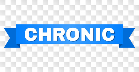 CHRONIC text on a ribbon. Designed with white title and blue stripe. Vector banner with CHRONIC tag on a transparent background.のイラスト素材