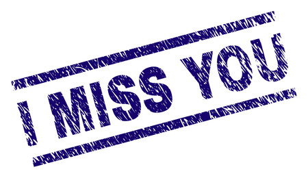 I MISS YOU seal print with scratced style. Blue vector rubber print of I MISS YOU text with dust texture. Text caption is placed between parallel lines.のイラスト素材