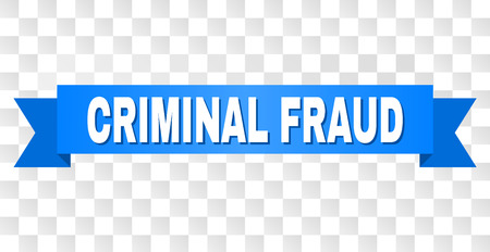 CRIMINAL FRAUD text on a ribbon. Designed with white caption and blue stripe. Vector banner with CRIMINAL FRAUD tag on a transparent background.のイラスト素材