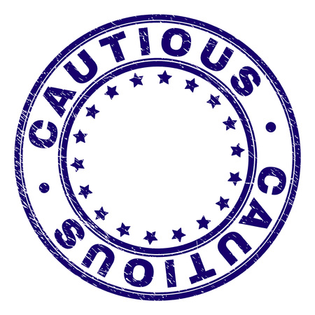 CAUTIOUS stamp seal watermark with distress texture. Designed with circles and stars. Blue vector rubber print of CAUTIOUS label with retro texture.のイラスト素材