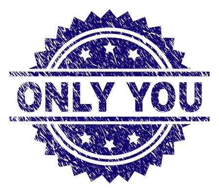 ONLY YOU stamp seal watermark with distress style. Blue vector rubber print of ONLY YOU title with dust texture.のイラスト素材
