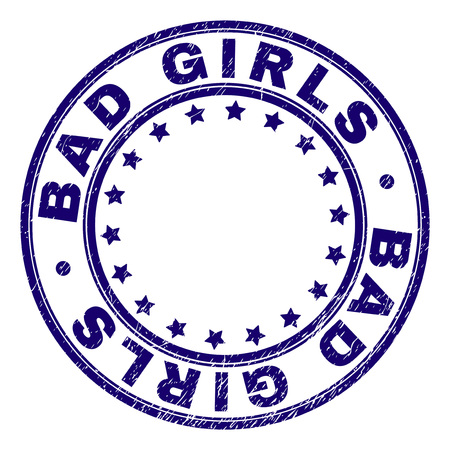 BAD GIRLS stamp seal watermark with distress texture. Designed with round shapes and stars. Blue vector rubber print of BAD GIRLS label with unclean texture.のイラスト素材
