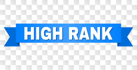 HIGH RANK text on a ribbon. Designed with white caption and blue tape. Vector banner with HIGH RANK tag on a transparent background.のイラスト素材
