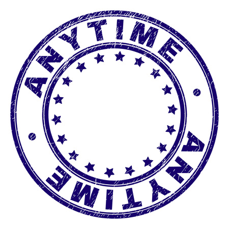 ANYTIME stamp seal watermark with grunge texture. Designed with round shapes and stars. Blue vector rubber print of ANYTIME tag with corroded texture.のイラスト素材