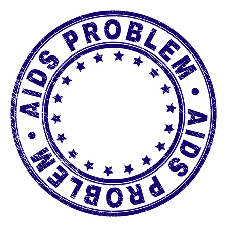 AIDS PROBLEM stamp seal imprint with grunge texture. Designed with round shapes and stars. Blue vector rubber print of AIDS PROBLEM title with grunge texture.のイラスト素材