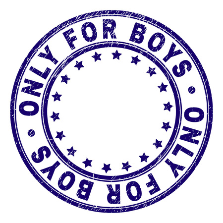 ONLY FOR BOYS stamp seal imprint with grunge texture. Designed with round shapes and stars. Blue vector rubber print of ONLY FOR BOYS tag with scratched texture.のイラスト素材