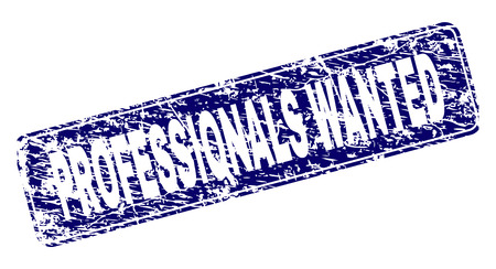 PROFESSIONALS WANTED stamp seal print with grunge style. Seal shape is a rounded rectangle with frame. Blue vector rubber print of PROFESSIONALS WANTED text with grunge style.のイラスト素材