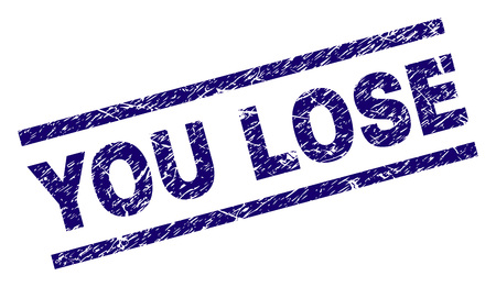 YOU LOSE seal print with scratced style. Blue vector rubber print of YOU LOSE caption with corroded texture. Text caption is placed between parallel lines.のイラスト素材