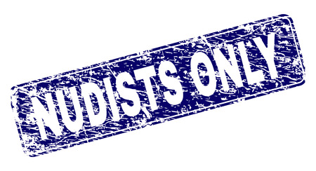 NUDISTS ONLY stamp seal print with grunge style. Seal shape is a rounded rectangle with frame. Blue vector rubber print of NUDISTS ONLY caption with scratched style.のイラスト素材