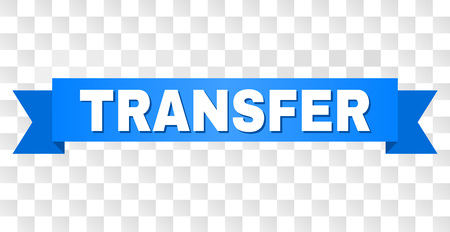 TRANSFER text on a ribbon. Designed with white title and blue tape. Vector banner with TRANSFER tag on a transparent background.のイラスト素材