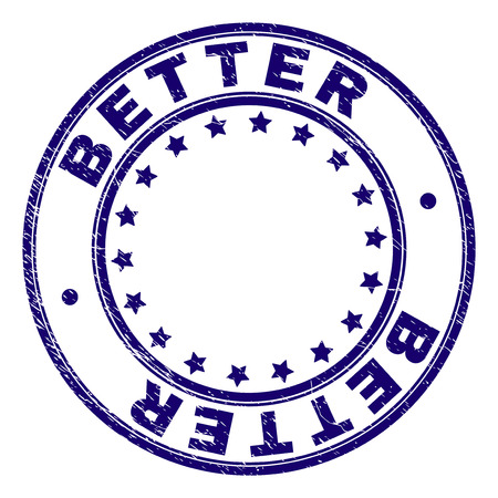 BETTER stamp seal watermark with grunge texture. Designed with circles and stars. Blue vector rubber print of BETTER tag with dust texture.のイラスト素材