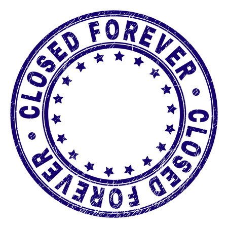 CLOSED FOREVER stamp seal imprint with grunge texture. Designed with round shapes and stars. Blue vector rubber print of CLOSED FOREVER tag with dust texture.のイラスト素材