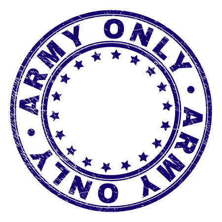 ARMY ONLY stamp seal watermark with distress texture. Designed with circles and stars. Blue vector rubber print of ARMY ONLY caption with scratched texture.のイラスト素材