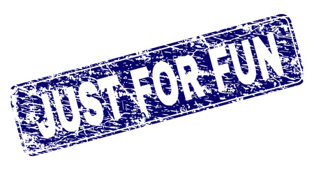 JUST FOR FUN stamp seal print with distress style. Seal shape is a rounded rectangle with frame. Blue vector rubber print of JUST FOR FUN tag with scratched style.のイラスト素材