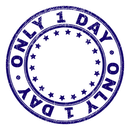 ONLY 1 DAY stamp seal imprint with grunge texture. Designed with circles and stars. Blue vector rubber print of ONLY 1 DAY text with grunge texture.のイラスト素材