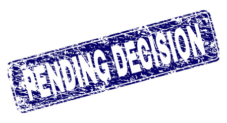 PENDING DECISION stamp seal print with grunge style. Seal shape is a rounded rectangle with frame. Blue vector rubber print of PENDING DECISION caption with corroded style.のイラスト素材