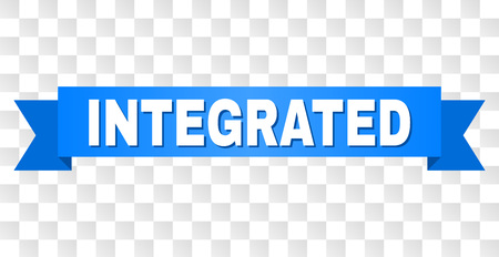 INTEGRATED text on a ribbon. Designed with white caption and blue tape. Vector banner with INTEGRATED tag on a transparent background.のイラスト素材