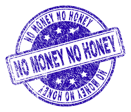 NO MONEY NO HONEY stamp seal imprint with distress texture. Designed with rounded rectangles and circles. Blue vector rubber print of NO MONEY NO HONEY title with retro texture.のイラスト素材