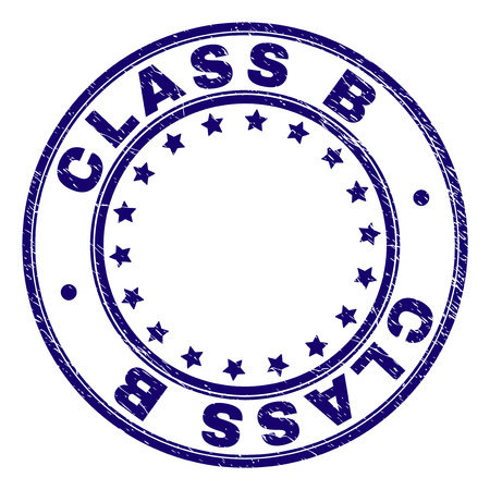 CLASS B stamp seal watermark with grunge texture. Designed with round shapes and stars. Blue vector rubber print of CLASS B text with grunge texture.のイラスト素材