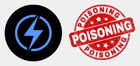 Rounded electricity icon and Poisoning seal stamp. Red rounded scratched seal stamp with Poisoning caption. Blue electricity icon on black circle. Vector composition for electricity in flat style.のイラスト素材