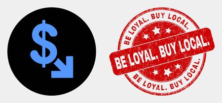Rounded export dollar icon and Be Loyal. Buy Local. seal stamp. Red round grunge seal stamp with Be Loyal. Buy Local. caption. Blue export dollar icon on black circle.のイラスト素材
