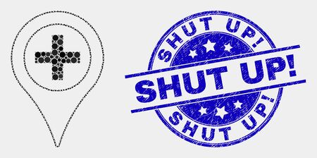 Pixel medical map marker mosaic pictogram and Shut Up! seal stamp. Blue vector round distress seal with Shut Up! message. Vector combination in flat style.のイラスト素材