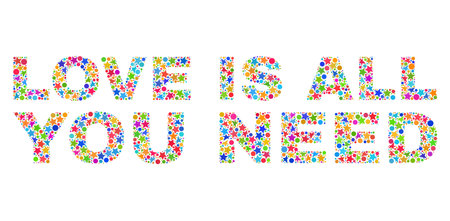 LOVE IS ALL YOU NEED caption with bright mosaic flat style. Colorful vector illustration of LOVE IS ALL YOU NEED caption with scattered star elements and small circle dots.のイラスト素材