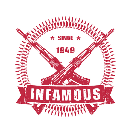 infamous since 1949, vintage emblem with assault rifles, t-shirt design, print with crossed automatic guns and bullets isolated over whiteのイラスト素材