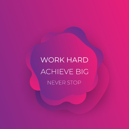 work hard, achieve big, never stop, trendy vector poster design with motivational quoteのイラスト素材