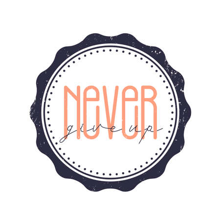 Never give up, emblem design, vectorのイラスト素材