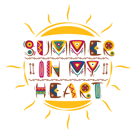 Summer in my heart words design in colored primitive african style with hand drawn sun. Banner card with text design illustrationのイラスト素材
