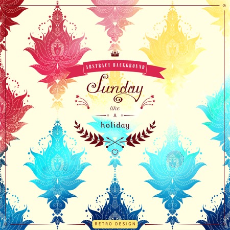 Vintage vector background. Stencils in the form of damask pattern on watercolors substrate. Hand drawing with colored spots and blotches. Beautiful inscription in retro style - Sunday like a holidayのイラスト素材