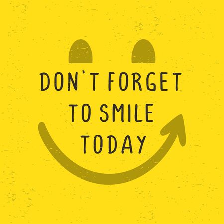 Motivational quotes poster. Don't forget to smile today. Typography lettering decoration on yellow background. Creative concept of inspirational words of happy moment vector illustration.のイラスト素材