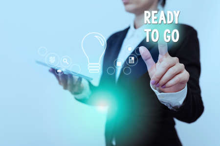 Conceptual caption Ready To Go. Business concept prepared and suitable to move or to travel to another place Inspirational business technology concept with copy spaceの写真素材