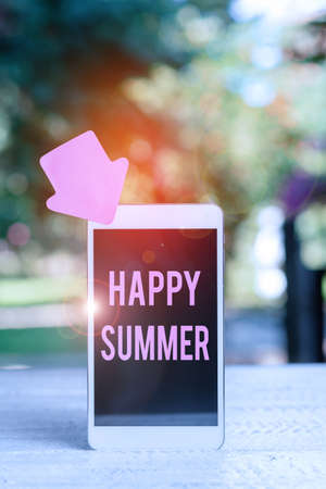 Sign displaying Happy Summer. Business overview Beaches Sunshine Relaxation Warm Sunny Season Solstice Abstract Outdoor Smartphone Photography, Displaying New Deviceの写真素材