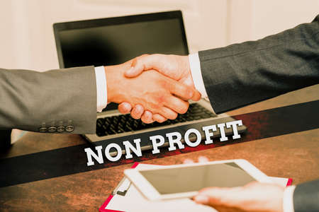 Inspiration showing sign Non Profit. Conceptual photo an activity not making or conducted primarily...