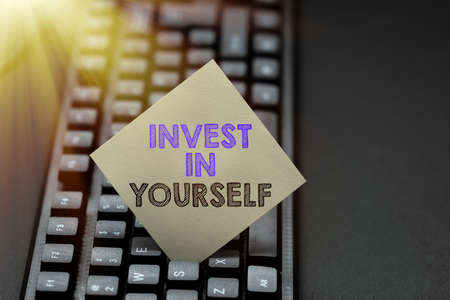 Inspiration showing sign Invest In Yourself. Concept meaning Improve your Skills take courses Do...