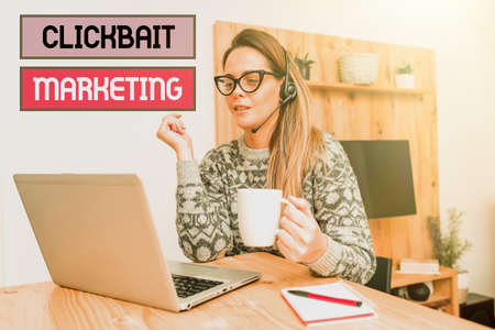 Inspiration showing sign Clickbait Marketing. Business concept Online content that aim to generate...