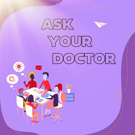 Hand writing sign Ask Your Doctor. Word for seeking information or advice from a medical...