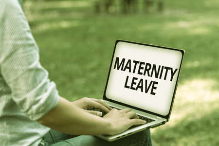 Conceptual display Maternity Leave. Business showcase the leave of absence for an expectant or new...