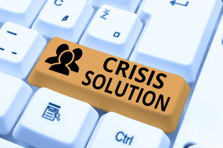 Sign displaying Crisis Solution. Business showcase process by which an organization deals with a...