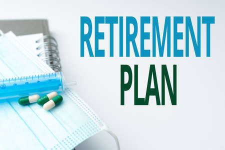Text showing inspiration Retirement Plan. Business idea plan for setting aside money to be spent after retirement Writing Important Medical Notes Laboratory Testing Of New Virus Medicineの写真素材