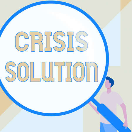 Text sign showing Crisis Solution. Internet Concept process by which an organization deals with a...