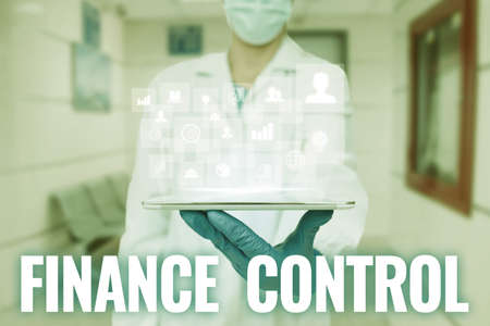 Text sign showing Finance Control. Business concept procedures that are implemented to manage...