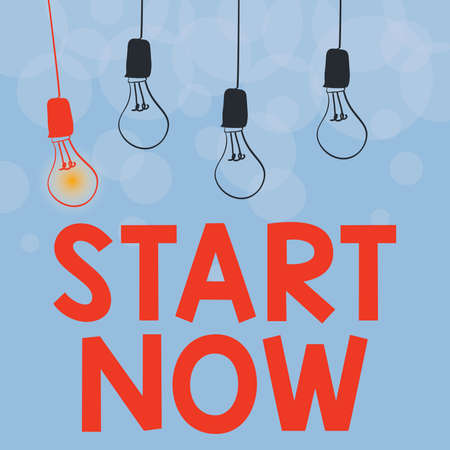 Text showing inspiration Start Now. Business showcase do not hesitate get working or doing stuff...